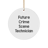 Crime Scene Technician Gifts for Men - Funny Quote - Circle Ornament for Family or Friends, Gifts from Men to Crime Scene Tech Enthusiast, Unique Christmas Unique Gifts - Image 1